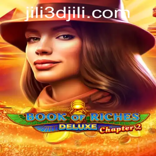 Exploring BookofRichesDeluxeChapter2: The Thrill of 3D Jili Gaming