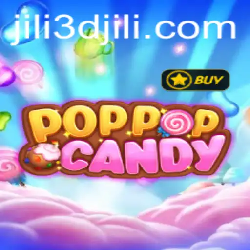 Explore the Vibrant World of POPPOPCANDY: A 3D Jili Adventure